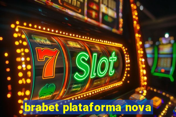 brabet plataforma nova